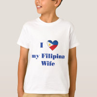 I Love My Filipino Wife 1