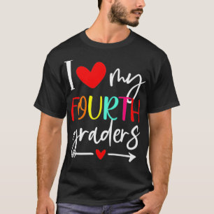 I Love My Fourth Graders Valentines Day 100th Day T-Shirt