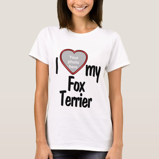 I Love My Fox Terrier - Cute Heart Photo Frame Dog T-Shirt (Front)