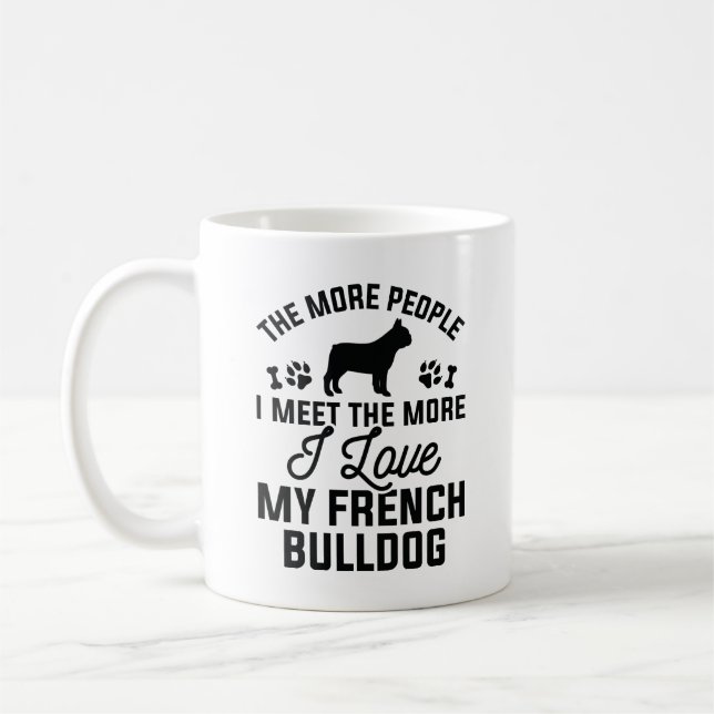 I Love My French Bulldog Coffee Mug (Left)