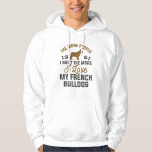 I Love My French Bulldog Hoodie