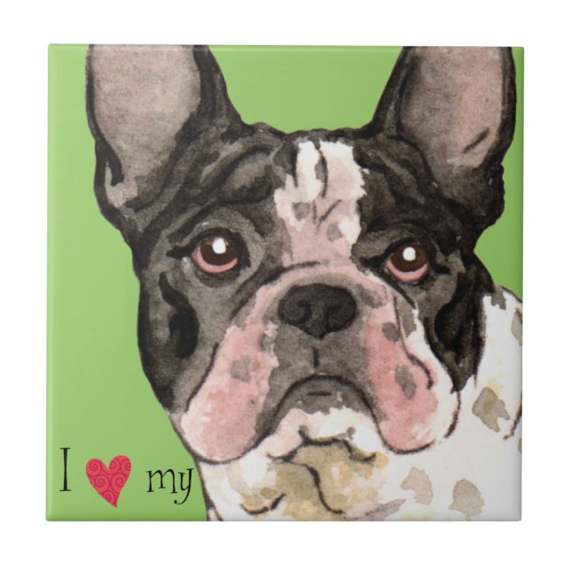 I Love my French Bulldog Tile (Front)