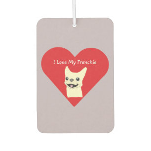 I love my Frenchie, Lavender Air Freshener