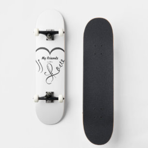 I Love My Friends - Cuddles Skateboard