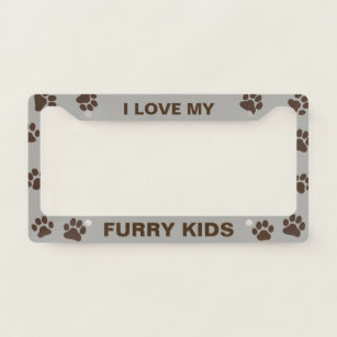 I Love My Furry Kids - Dog Lover's - Pet Parents License Plate Frame