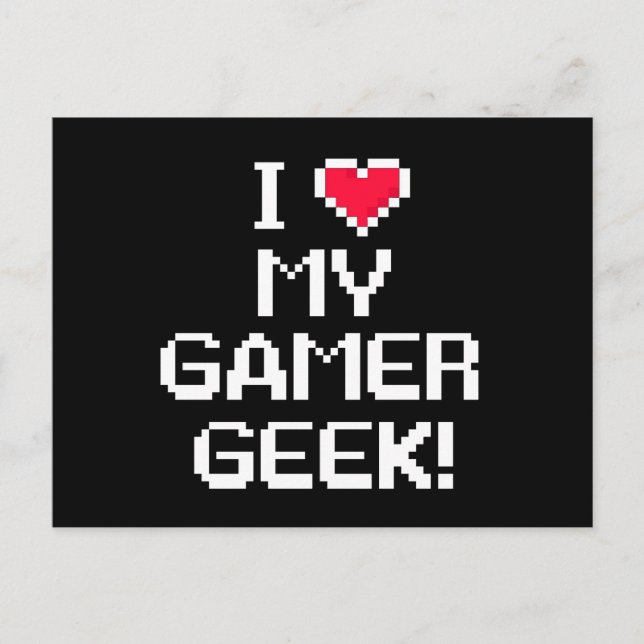 I Love My Gamer Geek Postcard (Front)
