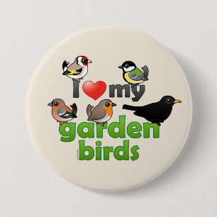 I Love My Garden Birds 3 Inch Round Button