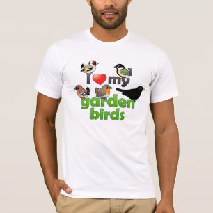 I Love My Garden Birds T-Shirt