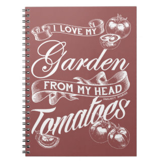 I Love My Garden (White Text) Notebook
