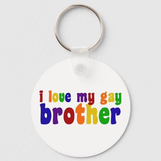 I Love My Gay Brother Keychain (Front)