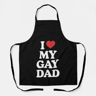 I Love My Gay Dad I Heart My Gay Dad Apron