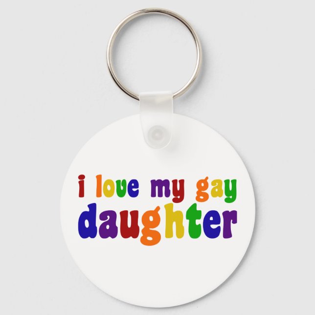 I Love My Gay Daughter Keychain (Front)