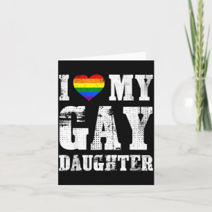 I Love My Gay Daughter Proud Dad Mom Pride Lgbtq Card