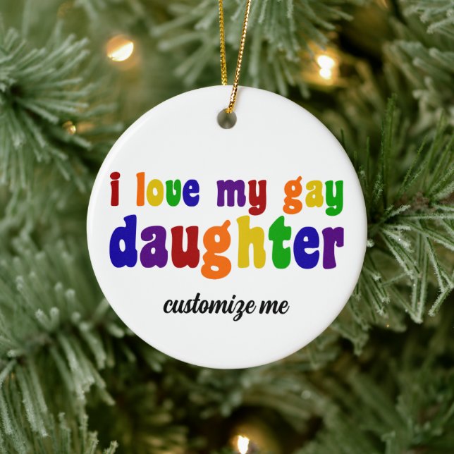 I Love My Gay Daughter Proud LGBTQ Mom Christmas Ceramic Ornament (Tree)