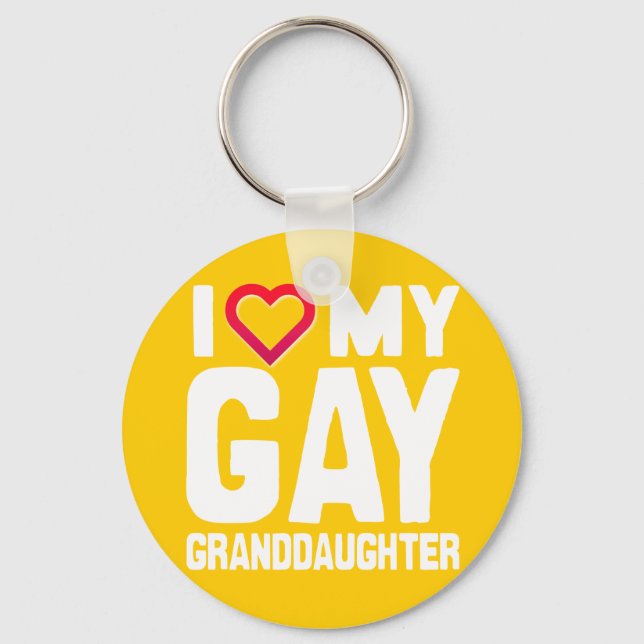 I LOVE MY GAY GRANDDAUGHTER - -.png Keychain (Front)