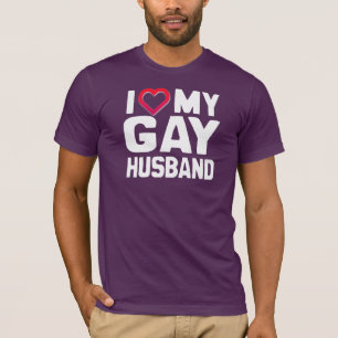 I LOVE MY GAY HUSBAND - WHITE -.png T-Shirt