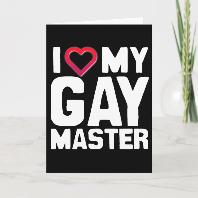 I LOVE MY GAY MASTER - -.png Card (Front)