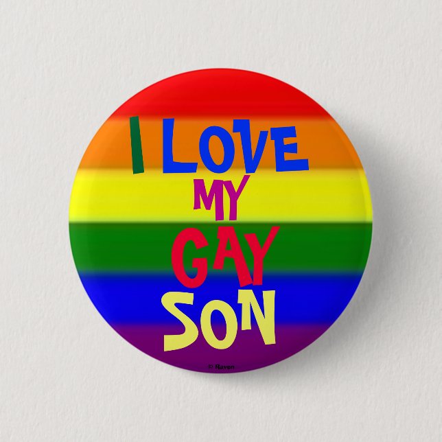 I Love My Gay Son 2 Inch Round Button (Front)