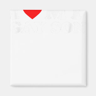 I Love My Gay Son  Magnet