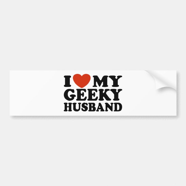 I Love My Geeky Husband Bumper Sticker (Front)