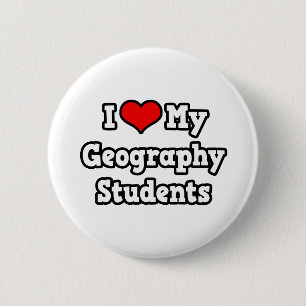 I Love My Geography Students 2 Inch Round Button