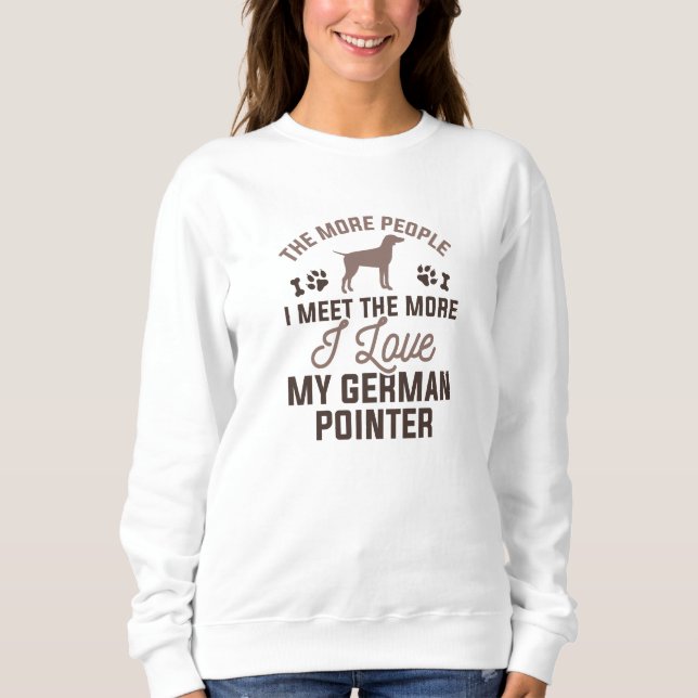 I Love My German Pointer Sweatshirt (Front)