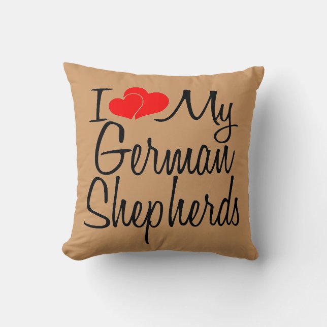 I Love My German Shepherds Throw Pillow (Front)