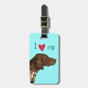 I Love my German Shorthaired Pointer Luggage Tag