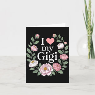 I love my gigi floral heart grandma  card