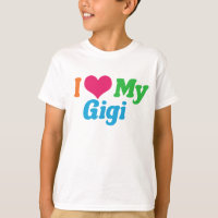 I Love My Gigi Kids
