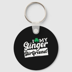 I Love My Ginger Redhead Shamrock St Patricks Day  Keychain