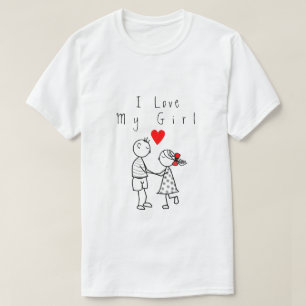I Love My Girl Text T-Shirt Love - Customizable