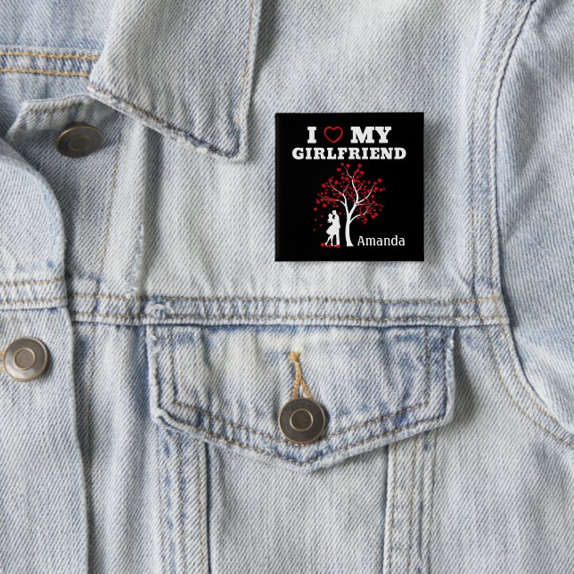 I Love my Girlfriend 2 Inch Square Button (In Situ)