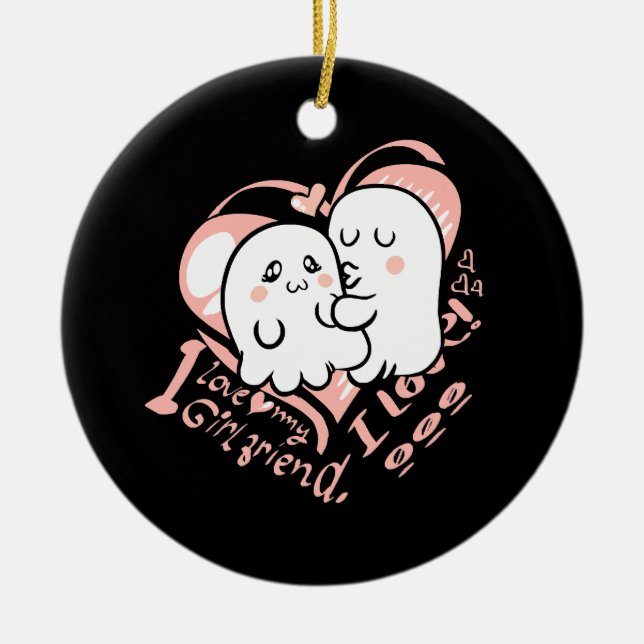 i love my girlfriend ceramic ornament (Front)