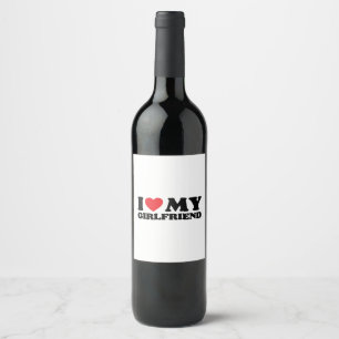 I Love My Girlfriend Classic Wine Label