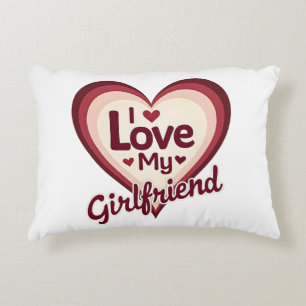 I Love My Girlfriend Custom Accent Pillow