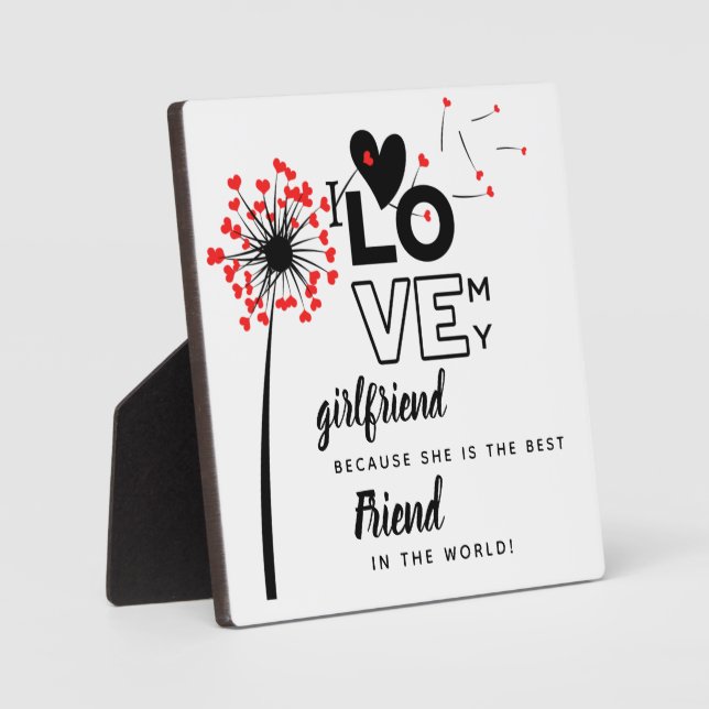 I Love My Girlfriend Custom Best Friend Gift Plaque (Front)