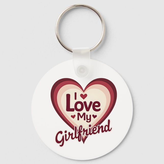 I Love My Girlfriend Custom Keychain (Front)