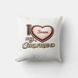 I Love My Girlfriend Custom Name Throw Pillow