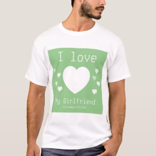 I love my girlfriend custom photo hearts green T-Shirt