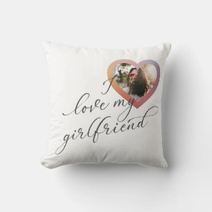I love my Girlfriend Custom Script Valentine Photo Throw Pillow