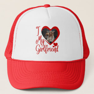 I Love My Girlfriend Custom  Trucker Hat