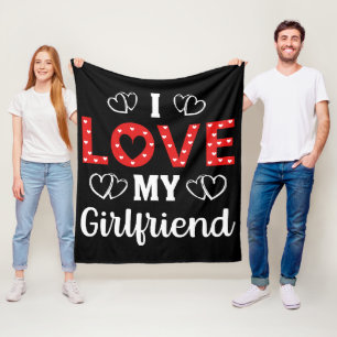 I Love My Girlfriend Fleece Blanket