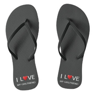 I LOVE MY GIRLFRIEND FLIP FLOPS