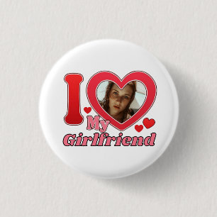 I Love My Girlfriend, Girlfriend 1 Inch Round Button