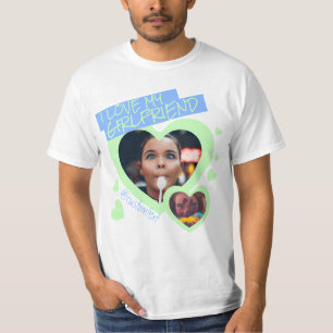 I love my Girlfriend green blue photo text y2k T-Shirt