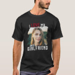 I Love My Girlfriend Grunge Custom Photo T-Shirt<br><div class="desc">Great present for your boyfriend! Custom photo T-shirt saying I LOVE MY GIRLFRIEND in sporty grunge typography picture in a distressed cool mask cutout. Simple and easy customization!</div>