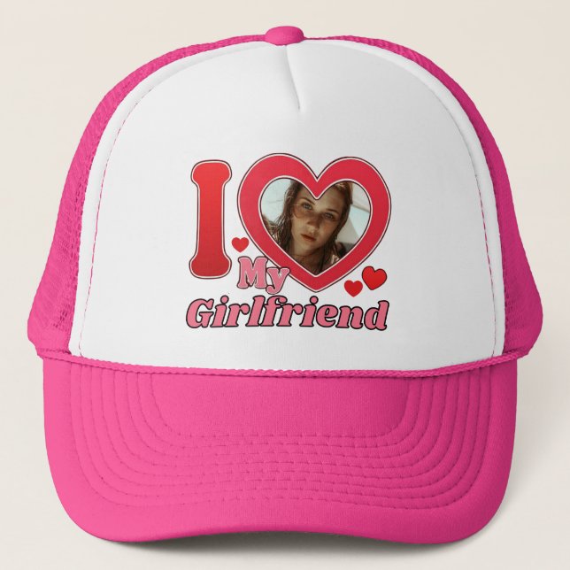 I Love My Girlfriend Hat, Girlfriend Trucker Hat (Front)