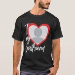 I love My Girlfriend Heart Photo T-Shirt<br><div class="desc">I love My Girlfriend Heart Photo T-Shirt</div>