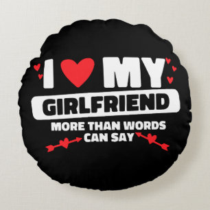 i love my girlfriend heart round pillow